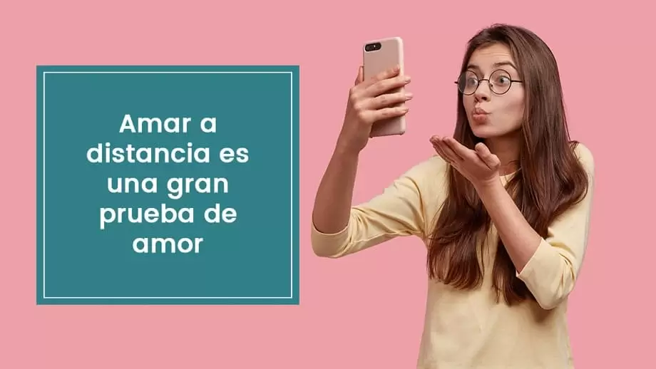 Amar a distancia es una gran prueba de amor