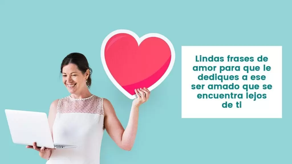 Amores a distancia frases