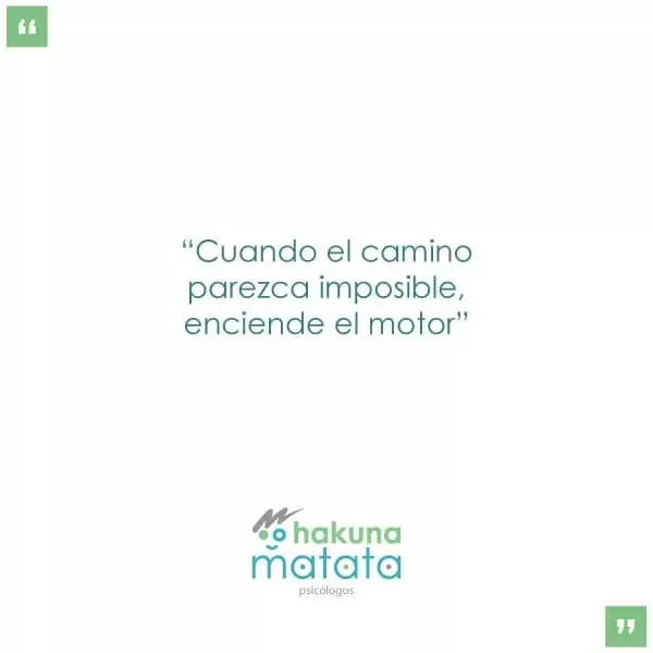 Cuando el camino parezca imposible, enciende el motor