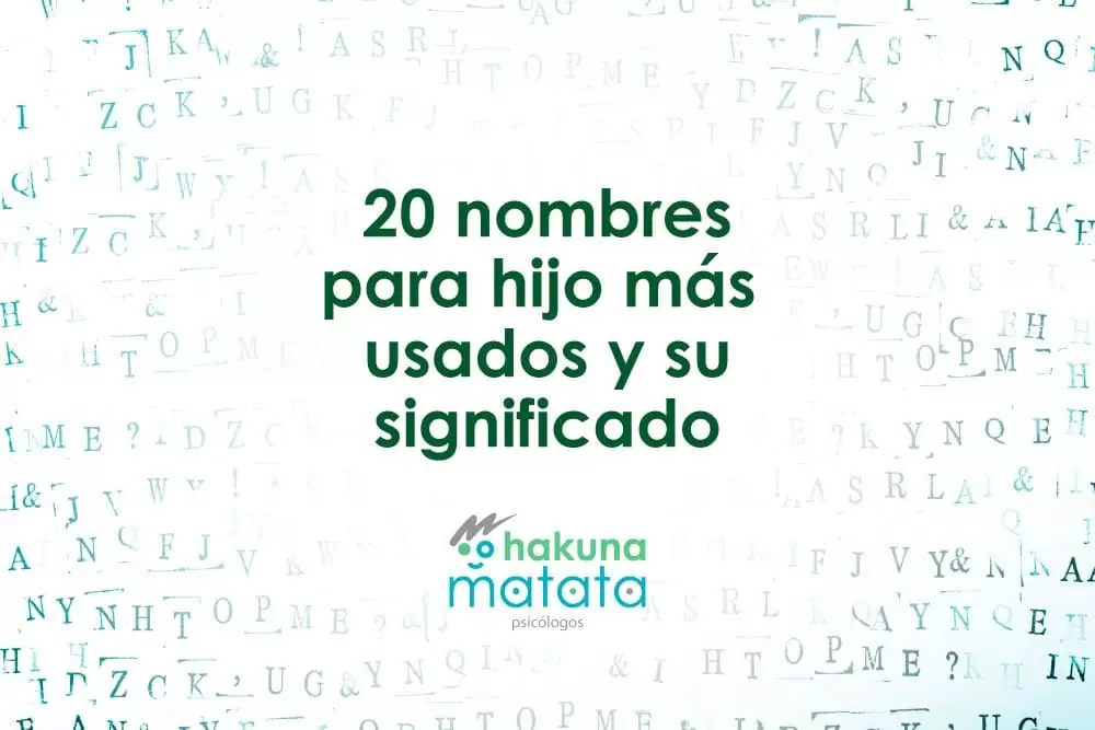 20 nombres para hijo más usados y su significado